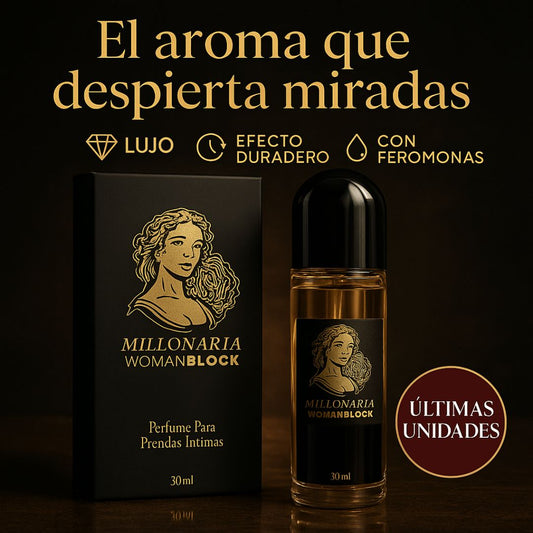 Millonaria WomanBlock™ – El aroma que despierta miradas